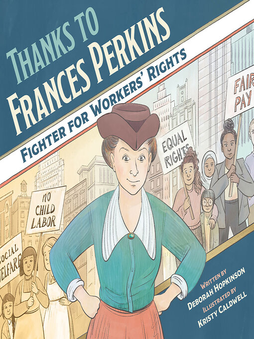 Title details for Thanks to Frances Perkins by Deborah Hopkinson - Available